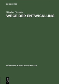 Abbildung von: Wege der Entwicklung - De Gruyter Oldenbourg