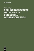 Cover: Rechnergest&uuml;tzte Methoden in den Sozialwissenschaften - De Gruyter Oldenbourg