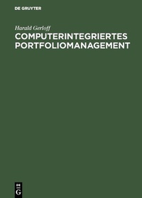 Abbildung von: Computerintegriertes Portfoliomanagement - De Gruyter Oldenbourg
