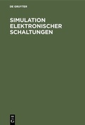 Cover: Simulation elektronischer Schaltungen - De Gruyter Oldenbourg