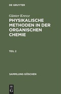 Cover: Physikalische Methoden in der organischen Chemie. Teil 2 - De Gruyter