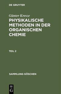Abbildung von: Physikalische Methoden in der organischen Chemie. Teil 2 - De Gruyter
