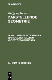 Abbildung von: Körper mit krummen Begrenzungsflächen. Kotierte Projektionen - De Gruyter