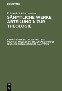 Abbildung von: Briefe bei Gelegenheit der politisch theologischen Aufgabe und des Sendschreibens jüdischer Hausväter - De Gruyter
