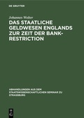 Bild: Das staatliche Geldwesen Englands zur Zeit der Bank-Restriction - De Gruyter