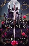 Cover: Trading Darkness - Elisabeth Hofmann