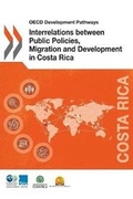 Cover: Interrelations between public policies, migration and development in Costa Rica - Organization for Economic Co-operation and Development (OECD)