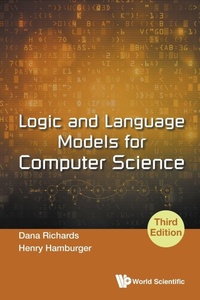 Enlarge image Cover: Logic And Language Models For Computer Science (Third Edition) - World Scientific Publishing Co Pte Ltd