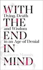 Cover: With the End in Mind - William Collins