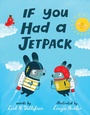 Cover: If You Had a Jetpack - Knopf Books for Young Readers