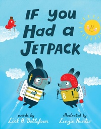 Enlarge image Cover: If You Had a Jetpack - Knopf Books for Young Readers
