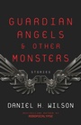 Cover: Guardian Angels and Other Monsters - Vintage Books