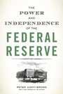 Cover: The Power and Independence of the Federal Reserve - Princeton University Press