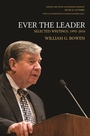 Cover: Ever the Leader - Princeton University Press