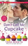 Cover: Don't Call Me Cupcake - Kensington Publishing