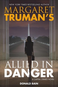 Abbildung von: Margaret Truman's Allied in Danger - Tor Publishing Group