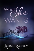 Cover: What She Wants - Cape May Trilogy;Entangled: Scorched
