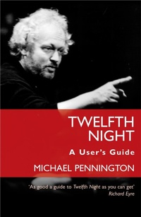 Enlarge image Cover: Twelfth Night: A User's Guide - Nick Hern Books