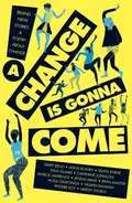 Cover: A Change Is Gonna Come - Little Tiger Press