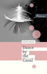 Enlarge image Cover: Dance by the Canal - Peirene Press