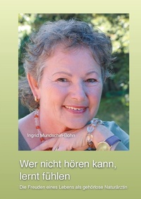 Abbildung von: Wer nicht hören kann, lernt fühlen - Books on Demand