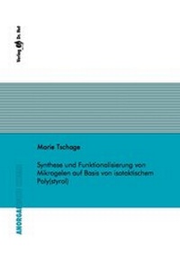 Bild: Synthese und Funktionalisierung von Mikrogelen auf Basis von isotaktischem Poly(styrol) - Dr. Hut