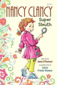 Enlarge image Cover: Fancy Nancy: Nancy Clancy, Super Sleuth - HarperCollins