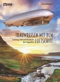 Cover: Traumreisen mit dem Luftschiff - Thurm Verlag