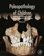 Cover: Paleopathology of Children - Academic Press
