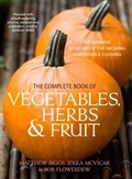 Cover: The Complete Book of Vegetables, Herb and Fruit - Kyle Books
