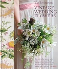 Cover: Vintage Wedding Flowers - Kyle Books