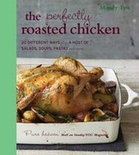 Enlarge image Cover: Perfectly Roasted Chicken - Kyle Books
