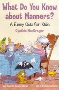 Cover: What Do You Know about Manners? - Running Press Adult