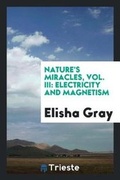 Cover: Nature's Miracles - Trieste Publishing