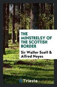 Enlarge image Cover: The Minstrelsy of the Scottish Border - Trieste Publishing