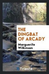 Enlarge image Cover: The Dingbat of Arcady - Trieste Publishing