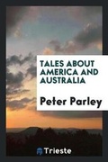 Cover: Tales about America and Australia - Trieste Publishing