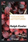 Cover: Vagabond Adventures - Trieste Publishing