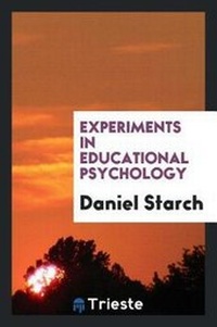 Enlarge image Cover: Experiments in Educational Psychology - Trieste Publishing