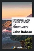 Cover: Hinduism and Its Relations to Christianity - Trieste Publishing