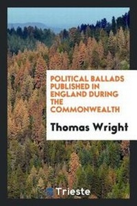 Abbildung von: Political Ballads Published in England During the Commonwealth - Trieste Publishing
