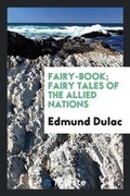 Cover: Fairy-Book; Fairy Tales of the Allied Nations - Trieste Publishing