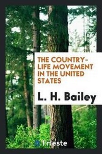 Abbildung von: The Country-Life Movement in the United States - Trieste Publishing