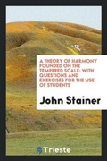 Cover: A Theory of Harmony Founded on the Tempered Scale - Trieste Publishing