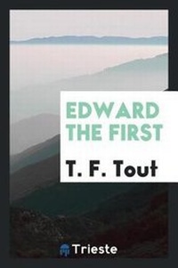 Enlarge image Cover: Edward the First - Trieste Publishing
