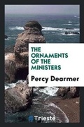 Cover: The Ornaments of the Ministers - Trieste Publishing