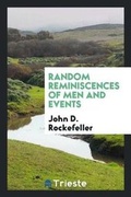 Cover: Random Reminiscences of Men and Events - Trieste Publishing