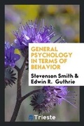 Cover: General Psychology in Terms of Behavior - Trieste Publishing