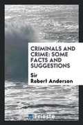 Cover: Criminals and Crime - Trieste Publishing