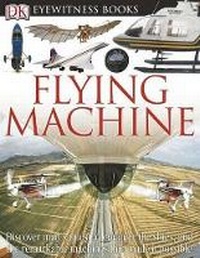 Enlarge image Cover: Flying Machine - DK Publishing (Dorling Kindersley)